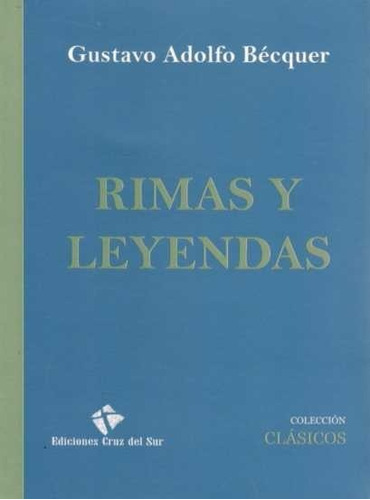 Rimas Y Leyendas / Guastavo Adolfo Bécquer / Enviamos