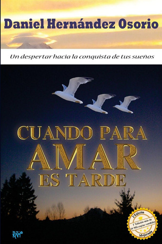 Libro: Cuando Para Amar Es Tarde (spanish Edition)