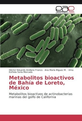 Libro Metabolitos Bioactivos De Bahía De Loreto, Méxic Lcm10