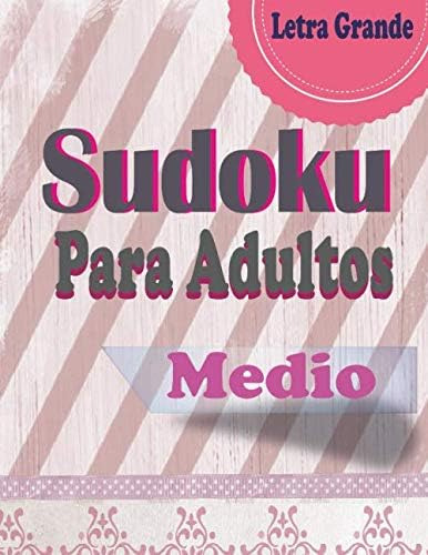 Libro: Sudoku Para Adultos. Letra Grande Medio: Tamaño Gigan