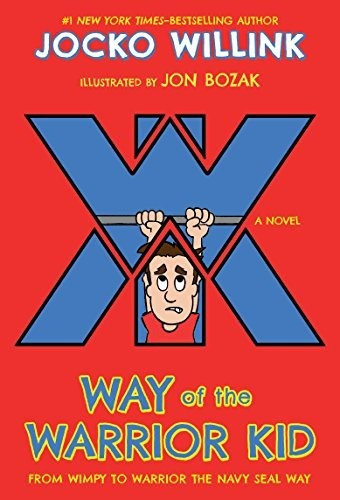 Book : Way Of The Warrior Kid From Wimpy To Warrior The Nav