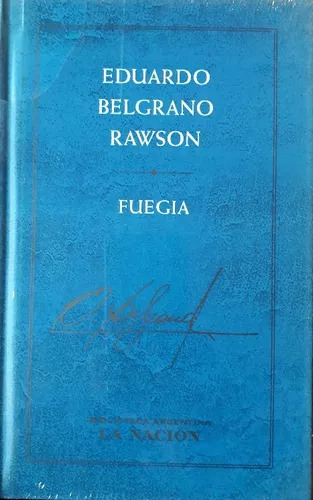 Eduardo Belgrano Rawson: Fuegia