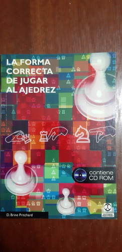 La Forma Correcta De Jugar Al Ajedrez Pritchard Sin Cd