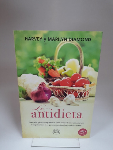 Libro. La Antidieta - Harvey Y Marilyn Diamond.