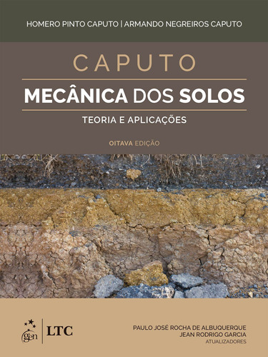 Mecânica dos Solos - Teoria e Aplicações, de Caputo, Homero Pinto. LTC - Livros Técnicos e Científicos Editora Ltda., capa mole em português, 2022