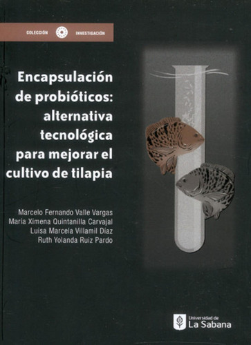 Encapsulacion De Probioticos. Alternatva Tecnologica Para Me