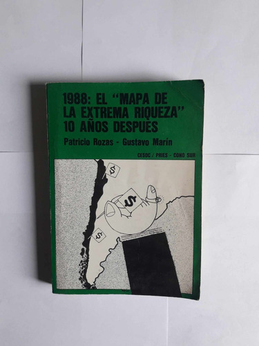 1988: El Mapa De La Extrema Riqueza 10 Años Después