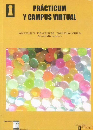 Practicum Y Campus Virtual, De Bautista Garcia-vera,antonio. Editorial Oikos Tau, Editorial En Español