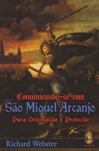 Comunicando-se Com São Miguel Arcanjo