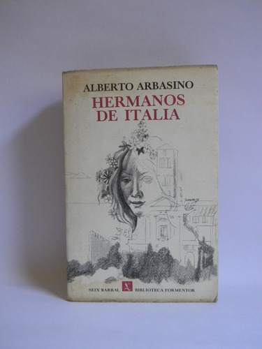 Hermanos De Italia 1era Ed. 1973 Alberto Arbasino