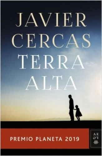 Terra Alta (premio Planeta 2019): Terra Alta (premio Planeta 2019), De J. Cercas. Editorial Planeta, Tapa Blanda En Castellano