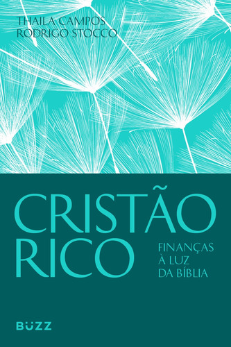 Cristão rico, de Campos, Thaila. Editora Wiser Educação S.A, capa mole em português, 2021