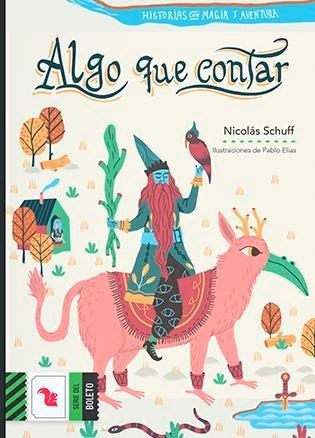 Algo Que Contar (serie Del Boleto 6)