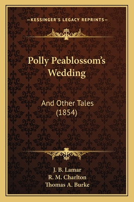 Libro Polly Peablossom's Wedding: And Other Tales (1854) ...