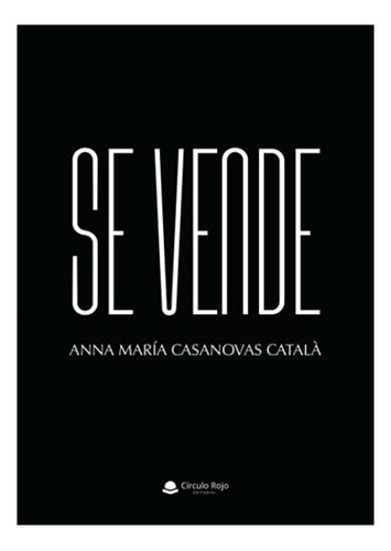 Libro Se Vende De Anna María Casanovas Català