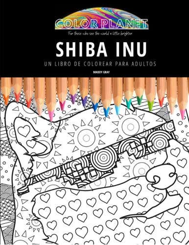 Libro: Shiba Inu: Un Libro De Colorear Para Adultos: Un Libr