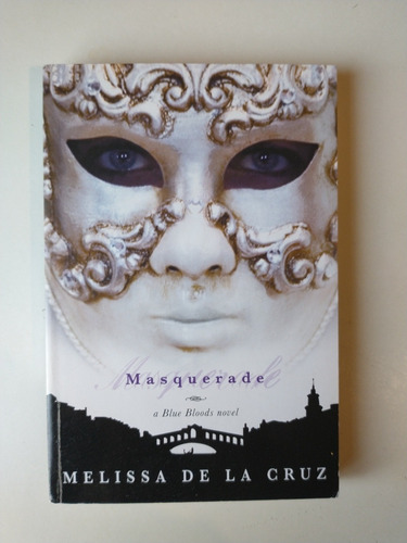 Masquerade Melissa De La Cruz