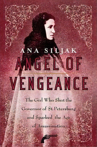 Angel Of Vengeance, De Ana Siljak. Editorial Griffin Publishing, Tapa Blanda En Inglés