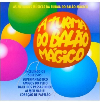 Cd A Turma Do Balao Magico*/ As Melhores Musicas