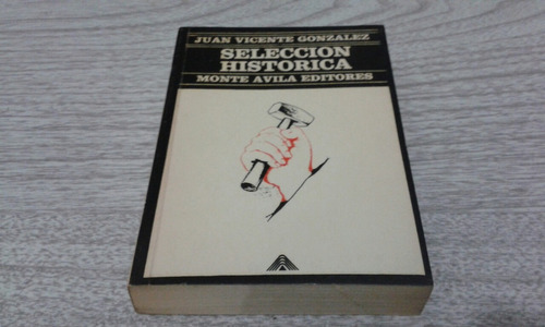 Selección Histórica /  Juan Vicente González