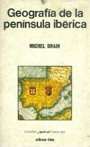 Libro Geografia De La Peninsula Iberica De Michel Drain