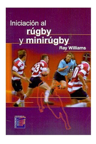 Iniciación Al Rugby Y Minirugby