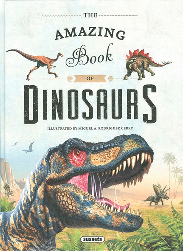 The Amazing Book Of Dinosaurs, De Equipo Susaeta. Editorial Susaeta, Tapa Dura En Inglés
