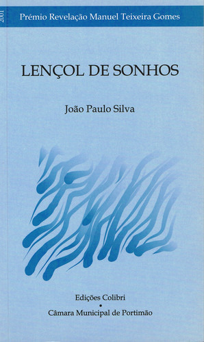 Livro -  Lençol De Sonhosprémio Manuel Texeira Gomes 2000 (prémio Revelação)