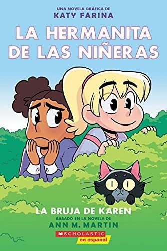La Hermanita De Las Niñeras #1 La Bruja De Karen Karens W, De Martin, Ann M.. Editorial Scholastic En Espanol, Tapa Blanda En Español, 2020