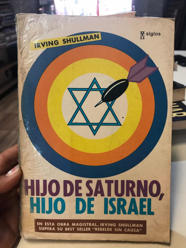 Hijo De Saturno, Hijo De Israel - Shullman Irving (Usado)