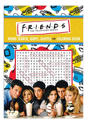 Book : Friends Word Search, Quips, Quotes, And Coloring Boo