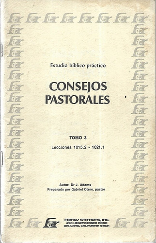 Consejos Pastorales Tomo 3 / J. Adams - Gabriel Otero (Usado)