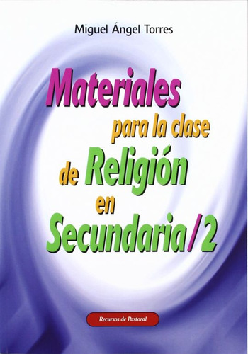 Libro: Materiales Para La Clase De Religión En Secundaria 2