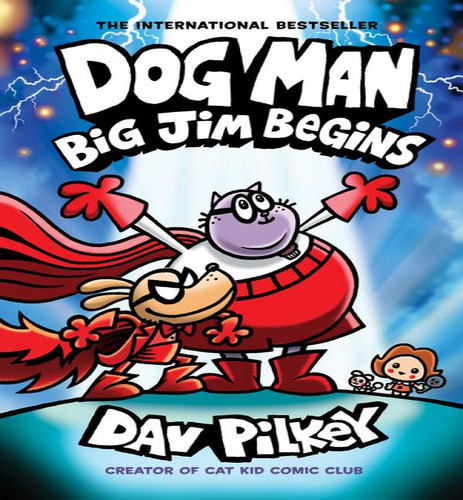 Dog Man 13: Dog Man: Big Jim Begins: A Graphic Novel (dog Ma, De Dav Pilkey. Editorial Gardners En Inglés, 2024