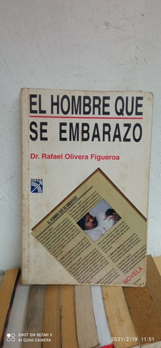 Libro El Hombre Que Se Embarazo. Rafael Olivera