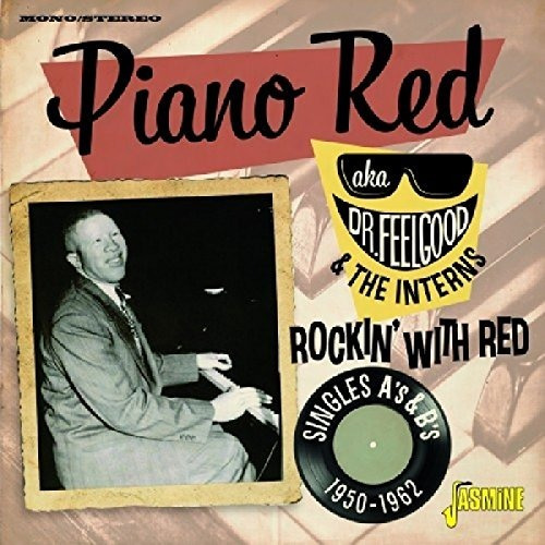 Piano Red Aka Dr Feelgood & The Interns Rockin With Red Cdx2