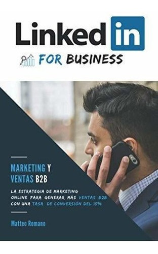 For Business Marketing Y Ventas B2b. La..., de Romano, Mat. Editorial Independently Published en español