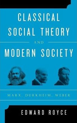 Libro Classical Social Theory And Modern Society : Marx, ...