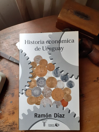 Historia Económica Del Uruguay R. Diaz