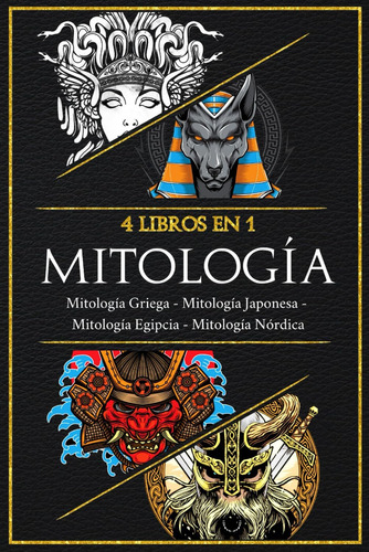 Libro: Mitología: Un Recorrido Por Los Mitos Más Del Mundo.