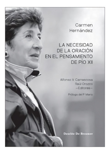 La Necesidad De La Oracion En El Pensamiento De Pio Xii - Vv