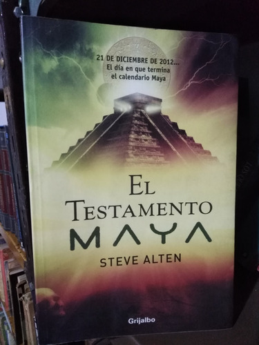 El Testamento Maya - Steve Alten