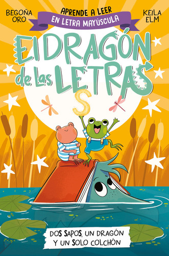 El Dragon De Las Letras 4 Dos Sapos Un Dragon Y Un Solo Colc, De Begoña Oro. Editorial Beascoa En Español