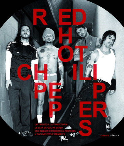 Red Hot Chili Peppers, De Gillian G. Gaar. Editorial Cupula En Español
