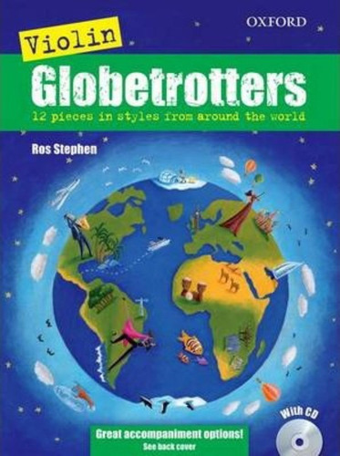 Violin Globetrotters + CD, de Ros Stephen. Editorial Oxford University Press, tapa blanda en inglés