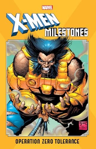 Libro X-men Milestones: Operation Zero Tolerance, En Ingles