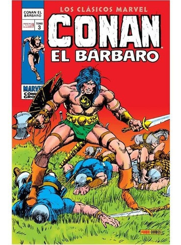 Conan El Barbaro 03: Los Clasicos Marvel - Varios Autores