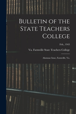Libro Bulletin Of The State Teachers College: Alumnae Iss...