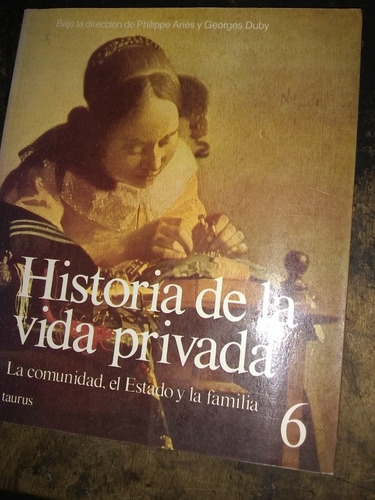 Historia De La Vida Privada 6.duby/aries ((1991/235 Pág.).