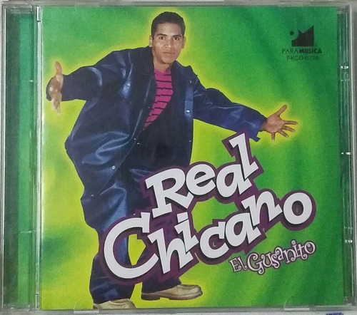 Cd Real Chicano + El Gusanito + El Celular + Hula Hula